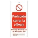 Tarjeta bloqueo PROHIBIDO CERRAR LA VÁLVULA 75 x 160 mm (c/10 unid. + 10 bridas)