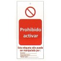 Tarjeta bloqueo PROHIBIDO ACTIVAR 50 x 110 mm (c/10 unid. + 10 bridas)