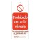 Tarjeta bloqueo PROHIBIDO CERRAR LA VÁLVULA 75 x 160 mm (c/10 unid. + 10 bridas)